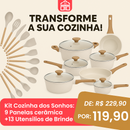Kit Cozinha dos Sonhos: 9 Panelas Ceramica + 13 Utensílios de Brinde